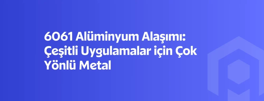 6061 alüminyum alaşımı